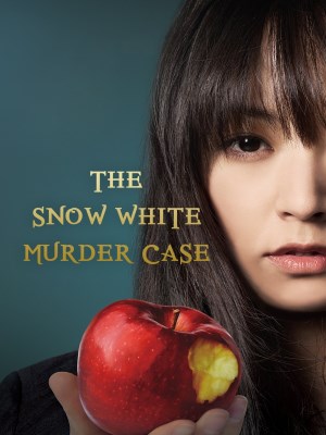 Xem phim The Snow White Murder Case - The Snow White Murder Case 2014 Full HD Vietsub