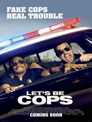Xem phim Let's Be Cops - Hãy Làm Cớm Nào 2014 Full HD Vietsub