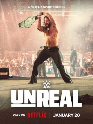 Xem phim WWE: Unreal Season 1 - WWE: Hậu Trường (Mùa 1) 2025 Full HD Vietsub