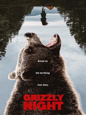 Xem phim Grizzly Night - Thảm Kịch Gấu Nâu 2026 Full HD Vietsub