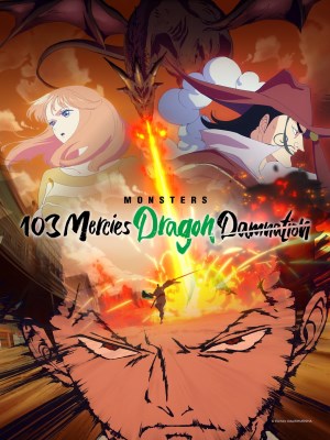 Xem phim Monsters: 103 Mercies Dragon Damnation - Monsters: Nhất Bách Tam Tình - Phi Long Thị Cực 2024 Full HD Vietsub