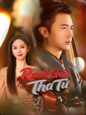 Xem phim Ranh Gioi Tha Thu - Ranh Giới Tha Thứ 2026 Full HD Vietsub