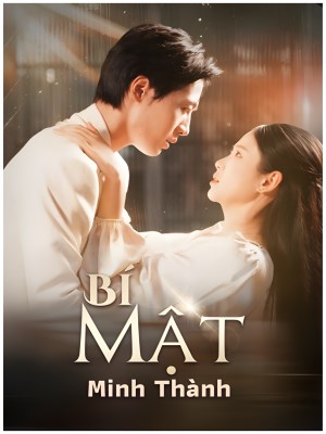 Xem phim Bi Mat Minh Thanh - Bí Mật Minh Thành 2026 Full HD Vietsub