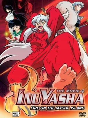 Xem phim Inuyasha the Movie 4: Fire on the Mystic Island - Khuyển Dạ Xoa 4: Đại Chiến Trên Đảo Ác Quỷ 2004 Full HD Vietsub