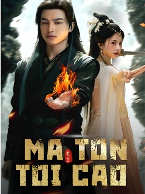 Xem phim Ma Ton Toi Cao - Ma Tôn Tối Cao 2026 Full HD Vietsub