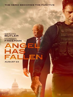 Xem phim Angel Has Fallen - Nhà Trắng Thất Thủ: Kẻ Phản Bội 2019 Full HD Vietsub