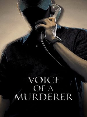 Xem phim Voice of a Murderer - Voice of a Murderer 2007 Full HD Vietsub