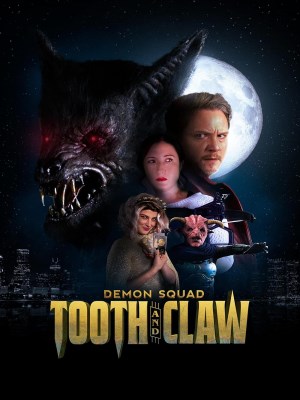 Xem phim Demon Squad: Tooth and Claw - Biệt Đội Quỷ: Răng và Móng Vuốt 2026 Full HD Vietsub