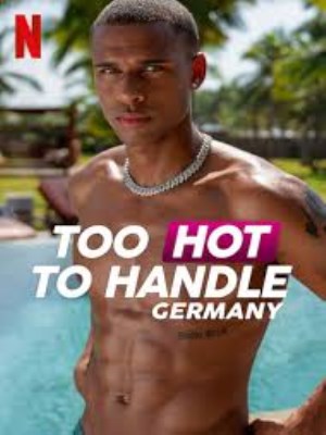 Xem phim Too Hot to Handle: Germany Season 1 - Sự Cám Dỗ Nóng Bỏng: Đức (Mùa 1) 2023 Full HD Vietsub