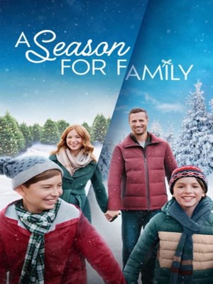 Xem phim A Season for Family - Giáng Sinh Đoàn Tụ 2023 Full HD Vietsub