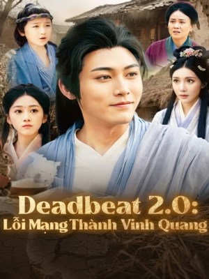 Xem phim Deadbeat 2.0 : Loi Mang Thanh Vinh Quang - Deadbeat 2.0 : Lỗi Mạng Thành Vinh Quang 2026 Full HD Vietsub