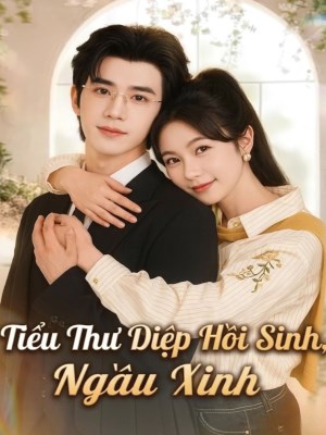 Xem phim Tieu Thu Diep Hoi Sinh , Ngau Xinh - Tiểu Thư Diệp Hồi Sinh , Ngầu Xinh 2026 Full HD Vietsub