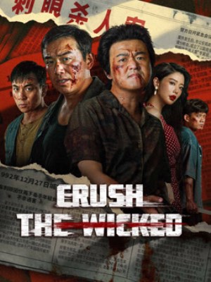 Xem phim Crush The Wicked - Đập Tan Tội Ác 2026 Full HD Vietsub