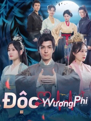 Xem phim Doc Y Vuong Phi - Độc Y Vương Phi 2026 Full HD Vietsub