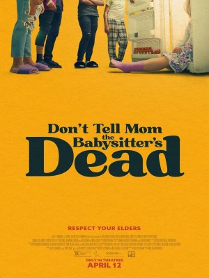 Xem phim Don't Tell Mom the Babysitter's Dead - Đừng Nói Với Mẹ Bà Giữ Trẻ "Di" Rồi 2024 Full HD Vietsub