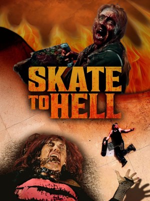 Xem phim Skate to Hell - Trượt Băng Xuống Địa Ngục 2026 Full HD Vietsub