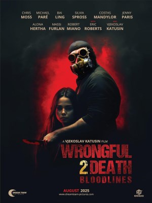 Xem phim Wrongful Death 2: Bloodlines - Cái Chết Oan Uổng 2: Dòng Máu 2025 Full HD Vietsub