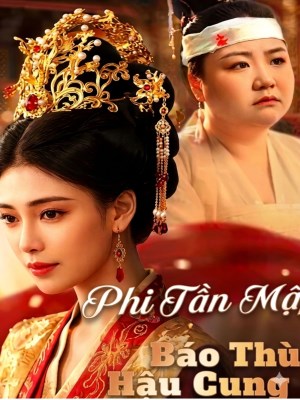 Xem phim Phi Tan Map Bao Thu Hau Cung - Phi Tần Mập Báo Thù Hậu Cung 2026 Full HD Vietsub