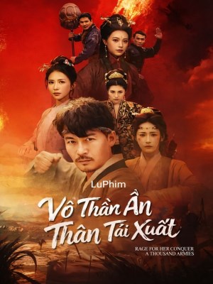 Xem phim Vo Than An Than Tai Xuat - Võ Thần Ẩn Thân Tái Xuất 2026 Full HD Vietsub