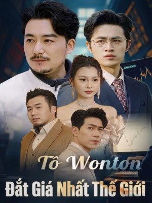 Xem phim To Wonton Dat Gia Nhat The Gioi - Tô Wonton Đắt Giá Nhất Thế Giới 2026 Full HD Vietsub