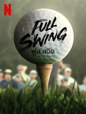 Xem phim Full Swing Season 2 - Full Swing: Những Tay Golf Chuyên Nghiệp (Mùa 2) 2024 Full HD Vietsub