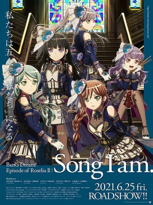 Xem phim BanG Dream! Episode of Roselia II: Song I am - Gekijouban Bang Dream! Episode of Roselia: Song I Am 2021 Full HD Vietsub