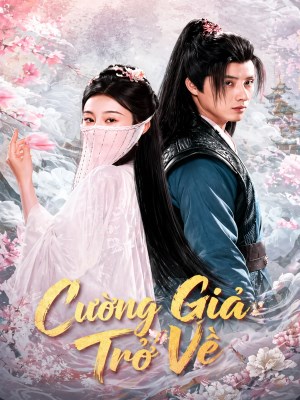 Xem phim Cuong Gia Tro Ve - Cường Giả Trở Về 2026 Full HD Vietsub