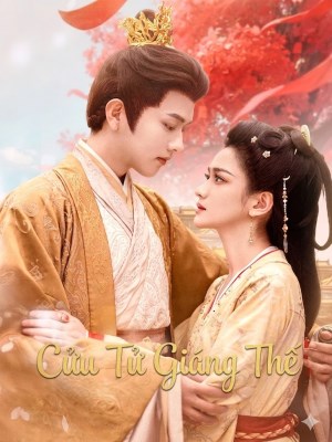 Xem phim Cuu Tu Giang The - Cửu Tử Giáng Thế 2026 Full HD Vietsub
