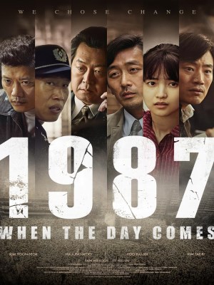 Xem phim 1987: When the Day Comes - 1987: Ngày Định Mệnh 2017 Full HD Vietsub
