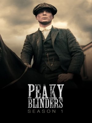 Xem phim Peaky Blinders Season 1 - Bóng Ma Anh Quốc (Mùa 1) 2014 Full HD Vietsub
