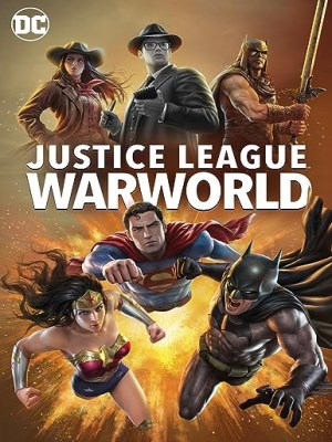 Xem phim Justice League: Warworld - Liên Minh Công Lý: Thế Chiến 2023 Full HD Vietsub