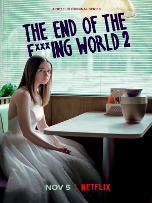 Xem phim The End of the F***ing World Season 2 - Hành Trình Chết Tiệt (Mùa 2) 2019 Full HD Vietsub