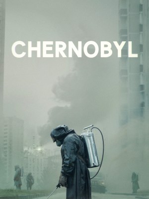 Xem phim Chernobyl - Thảm Họa Hạt Nhân 2019 Full HD Vietsub