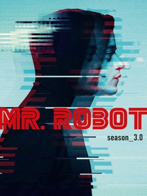 Xem phim Mr. Robot Season 3 - Siêu Hacker (Mùa 3) 2017 Full HD Vietsub