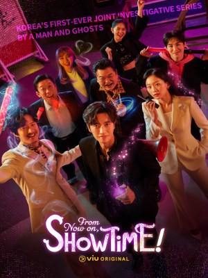 Xem phim From Now On, Showtime! - Diễn Nào, Ma Ơi! 2022 Full HD Vietsub