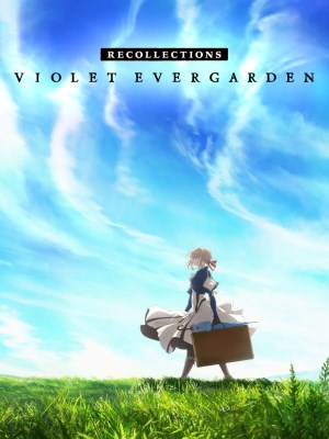 Xem phim Violet Evergarden: Recollections - Búp Bê Ký Ức: Hồi Tưởng 2021 Full HD Vietsub