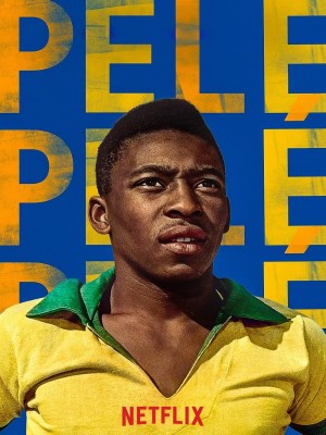 Xem phim Pelé - Huyền Thoại Pelé 2021 Full HD Vietsub