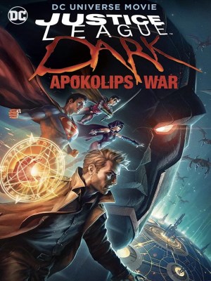 Xem phim Justice League Dark: Apokolips War - Liên Minh Công Lý Bóng Đêm: Cuộc Chiến Apokolips 2020 Full HD Vietsub