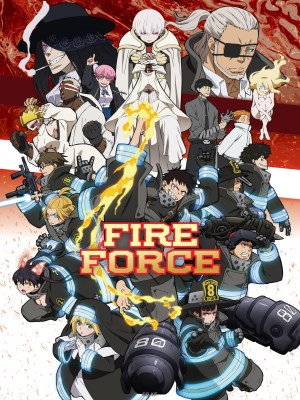 Xem phim Fire Force Season 1 - Bộc Hỏa Nhân Tượng (Mùa 1) 2019 Full HD Vietsub