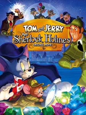Xem phim Tom and Jerry Meet Sherlock Holmes - Tom Và Jerry Gặp Sherlock Holmes 2010 Full HD Vietsub