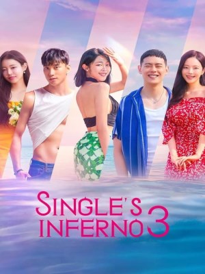 Xem phim Single's Inferno Season 3 - Địa Ngục Độc Thân (Mùa 3) 2023 Full HD Vietsub