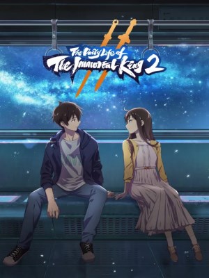 Xem phim The Daily Life of the Immortal King Season 2 - Cuộc Sống Thường Nhật Của Tiên Vương (Mùa 2) 2021 Full HD Vietsub