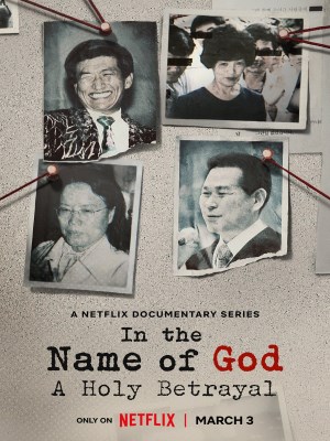 Xem phim In the Name of God: A Holy Betrayal - Nhân Danh Thần Linh: Sự Phản Bội Thiêng Liêng 2023 Full HD Vietsub