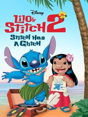 Xem phim Lilo & Stitch 2: Stitch Has a Glitch - Lilo Và Stitch 2: Phép Màu Yêu Thương 2005 Full HD Vietsub