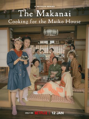 Xem phim The Makanai: Cooking for the Maiko House - Makanai: Đầu Bếp Nhà Maiko 2023 Full HD Vietsub