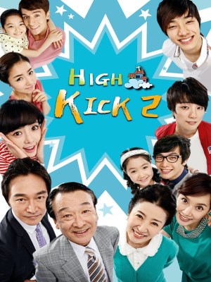 Xem phim High Kick! Season 2 - Gia Đình Là Số 1 (Mùa 2) 2009 Full HD Vietsub