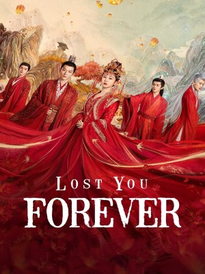 Xem phim Lost You Forever Season 2 - Trường Tương Tư (Mùa 2) 2024 Full HD Vietsub