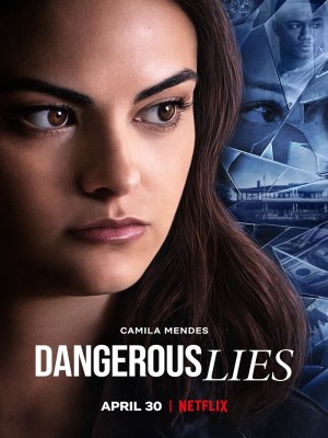 Xem phim Dangerous Lies - Lời Nói Dối Nguy Hiểm 2020 Full HD Vietsub