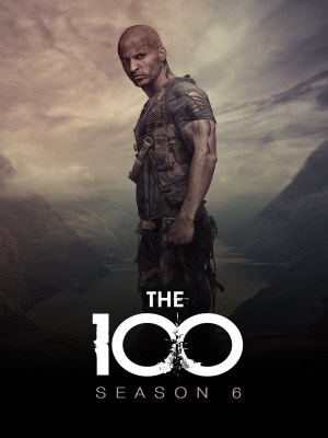Xem phim The 100 Season 6 - 100 Người Thử Nghiệm (Mùa 6) 2014 Full HD Vietsub