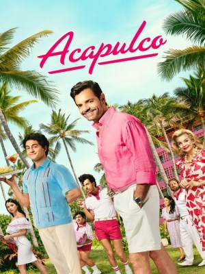 Xem phim Acapulco Season 3 - Acapulco (Mùa 3) 2024 Full HD Vietsub